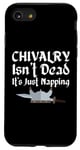 Coque pour iPhone SE (2020) / 7 / 8 Chivalry Isn't Dead It's Just Napping Ren Faire