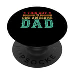 this guy is one awesome dad father day PopSockets PopGrip Interchangeable
