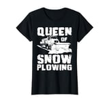 Queen Of The Snow Plow Snowplow Truck T-Shirt