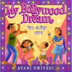 My Bollywood Dream (inbunden, eng)