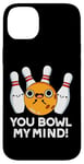 Coque pour iPhone 14 Plus You Bowl My Mind Jeu de mots de bowling amusant