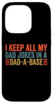 Coque pour iPhone 14 Pro I keep all my dad jokes in a dad a base dad jokes