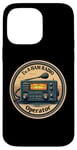 iPhone 14 Pro Max I'm A Ham Radio Operator Vintage Style Case