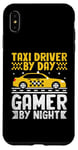 iPhone XS Max Taxi Driver By Day Gamer By Night Cab Taxis Drivers Case