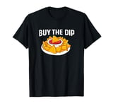 Funny Stock Trading Day Trader Nacho Lover Buy The Dip T-Shirt