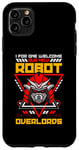 iPhone 11 Pro Max I For One Welcome Our Artificial Intelligence Lover Robotics Case