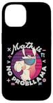 Coque pour iPhone 14 Math is No ProbLlama Jeu de mots amusant en forme de lama