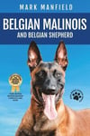 Belgian Malinois And Belgian Shepherd