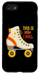 Coque pour iPhone SE (2020) / 7 / 8 This Is How I Roll Roller Skating Patin à roulettes rétro vintage