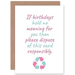 Artery8 Birthday Recycle This No Meaning Happy Funny Eco Friendly Sealed Greeting Card Plus Envelope Blank inside