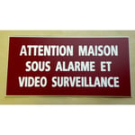 plaque gravée adhésive "ATTENTION MAISON SOUS ALARME ET VIDEO SURVEILLANCE" Ft 48 x 100 mm