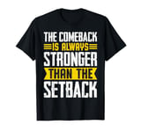 The Comeback Inspiration T-Shirt