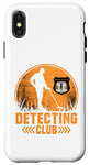 Coque pour iPhone X/XS Happy Hunting Detecting Club Détecteur de métaux