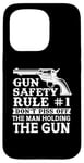 iPhone 15 Pro Gun Safety Rule - Don't Piss Off The Man Holding The Gun Case