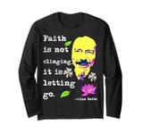 Faith is not clinging, it is letting go | Alan Watts Long Sleeve T-Shirt