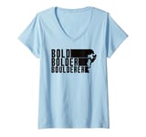 Womens Bold Bolder Boulderer Boulder Bouldering V-Neck T-Shirt