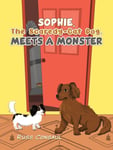 Russ Consaul - Sophie, The Scaredy-Cat Dog, Meets a Monster Bok