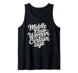 Middle Class Woman Of A Certain Age Tank Top