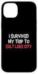 Coque pour iPhone 14 Plus T-shirt « I Survived My Trip To Salt Lake City »