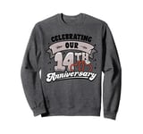 14th Wedding Anniversary Celebrating 14 Years Matching Gift Sweatshirt