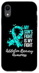 Coque pour iPhone XR My Son's Fight Is My Fight Is My Fight Addiction Recovery Awareness