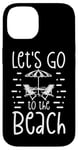 Coque pour iPhone 14 Chaises de plage d'été Let's Go to the Beach