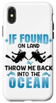 Coque pour iPhone X/XS If Found On Land Throw Me Back In The Ocean