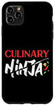 iPhone 11 Pro Max Cooking Cook Ninja Kitchen Chef Culinary Ninja Case