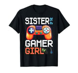 Sister of the Gamer Girl Matching Video Game Birthday T-Shirt