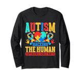 Hacking the Humans Experience since Birth Autism Long Sleeve T-Shirt