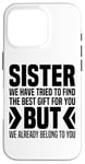 iPhone 16 Pro From Brothers To Little Sister For Big Sisters Love You Sis Case