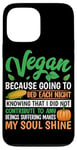 Coque pour iPhone 13 Pro Max Vegan Because Going To Bed Every Night Knowing That I Did Not