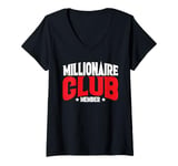 Womens Millionaire Club Member |||-- V-Neck T-Shirt