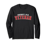 Grumpy Old Vet Funny Military Veteran Men Women Long Sleeve T-Shirt