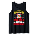 Finding Joy in a Mayo Free Existence Mayo Hater Tank Top