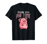 Funny Pig Missing You Pig Time T-Shirt