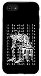 iPhone SE (2020) / 7 / 8 It Is What It Is Inverted - Funny Skeleton Meme Case