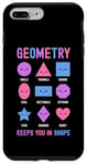 iPhone 7 Plus/8 Plus Geometry Keeps You In Shape Funny School Jokes For Kids Case