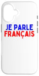 iPhone 16 Je Parle Francais Svp , I Speak French Language Dictionary Case