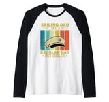 Sailing Dad Like A Regular Dad But Cooler Raglan Baseball Tee