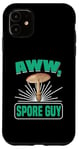 Coque pour iPhone 11 Aww, Spore Guy Jeu de mots Humour Champignon