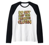 Royal Gluten-Free Do Not Feed This Princess Gluten Dietary Raglan Baseball Tee