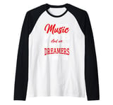 We Are The Music Makers And We Are The Dreamers Of Dreams Raglan Baseball Tee