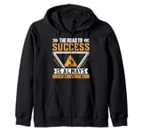 The Road To Success Is Always Under Construction Zip Hoodie