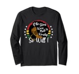 Praise Team 100 Billion If the Stars Were Made to Worship Long Sleeve T-Shirt