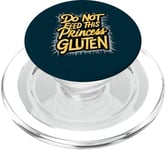 Funny Gluten-Free Do Not Feed This Princess Gluten Hates Me PopSockets PopGrip for MagSafe