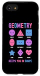 iPhone SE (2020) / 7 / 8 Geometry Keeps You In Shape Funny School Jokes For Kids Case