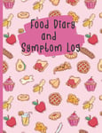 Food Diary and Symptom Log for Kids: Daily Food Journal for Tracking Food Allerg