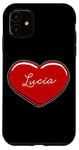 iPhone 11 Hand Drawn Heart Lucia - First Name Hearts I Love Lucia Case