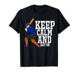 Keep Calm Cricket Game Bat Gifts For Mens Boys Kids Bats Dad T-Shirt